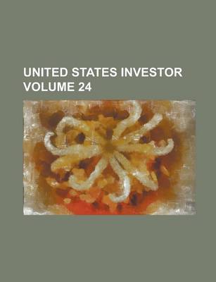 Book cover for United States Investor Volume 24