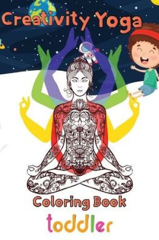 Cover of Creativity Yoga Coloring book toddler