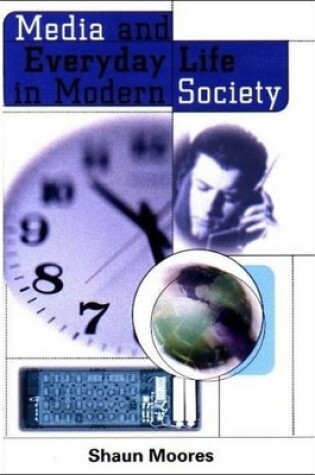 Cover of Media and Everyday Life in Modern Society