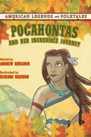 Cover of Pocahontas: And Her Incredible Journey