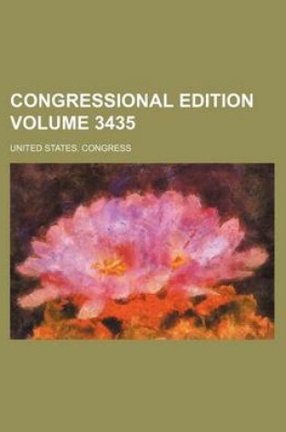 Cover of Congressional Edition Volume 3435