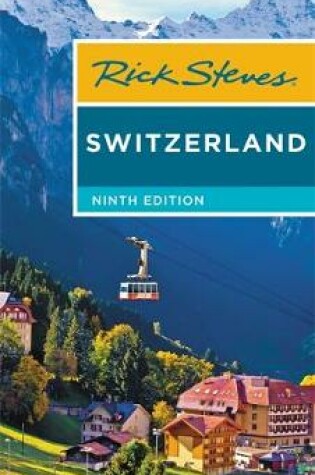 Cover of Rick Steves Switzerland (Ninth Edition)