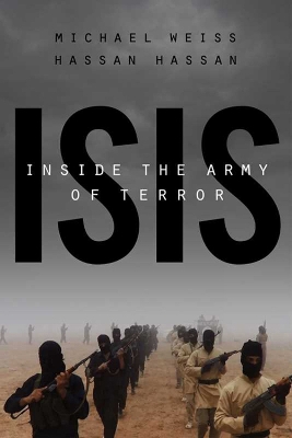 Book cover for Isis: Inside The Army Of Terror