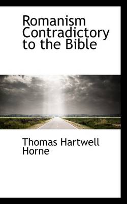 Book cover for Romanism Contradictory to the Bible