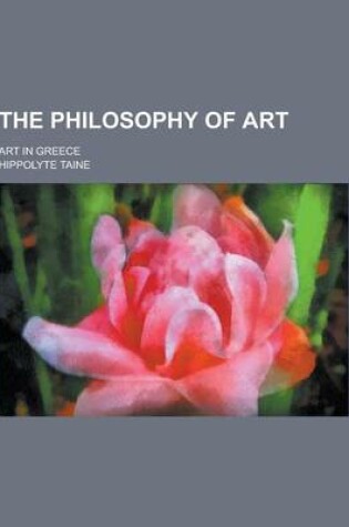 Cover of The Philosophy of Art; Art in Greece