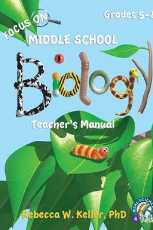 Cover of Focus on Middle School Biology Teacher's Manual