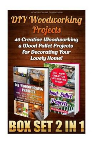 Cover of DIY Woodworking Projects Box Set 2 in 1