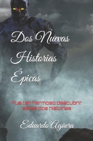 Cover of Dos Nuevas Historias �picas