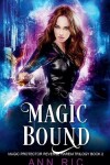 Book cover for Magic Bound - A Steamy Paranormal Reverse Harem Romance