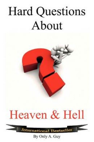 Cover of Hard Questions About Heaven and Hell