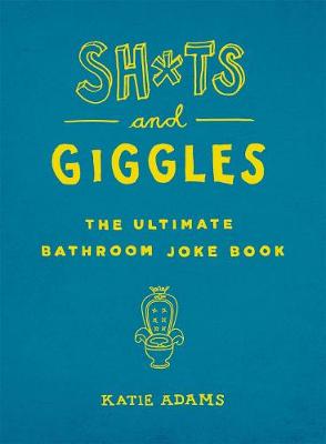Book cover for Sh*Ts and Giggles