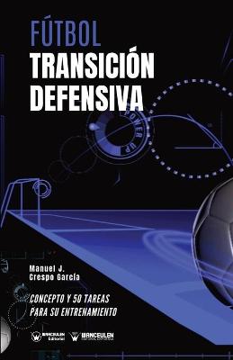 Book cover for Futbol. Transicion defensiva