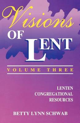 Cover of Visions of Lent Volume 3