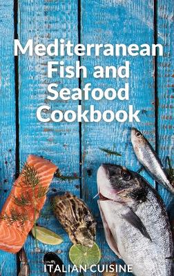 Cover of Mediterranean Fish and Seafood Cookbook