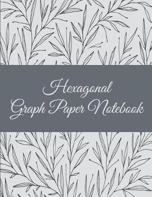 Book cover for Hexagonal Graph Paper Notebook