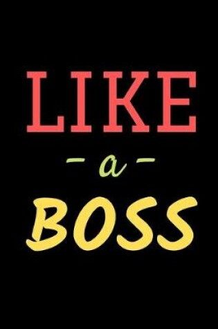 Cover of Like a Boss