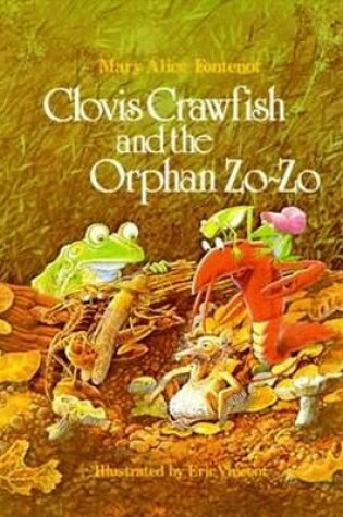 Cover of Clovis Crawfish and the Orphan Zo-Zo