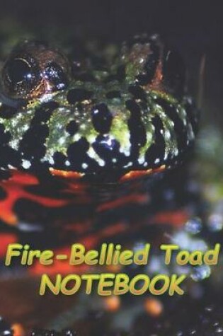 Cover of Fire-Bellied Toad NOTEBOOK