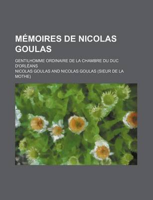 Book cover for Memoires de Nicolas Goulas