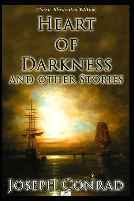 Book cover for Heart of Darkness and Other Stories (Classic Illustrated Edition)