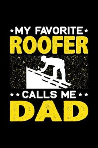 Cover of My Favorite Roofer Calls Me Dad