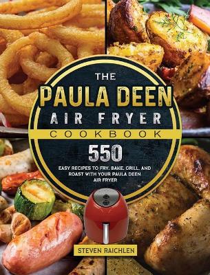 Book cover for The Paula Deen Air Fryer Cookbook