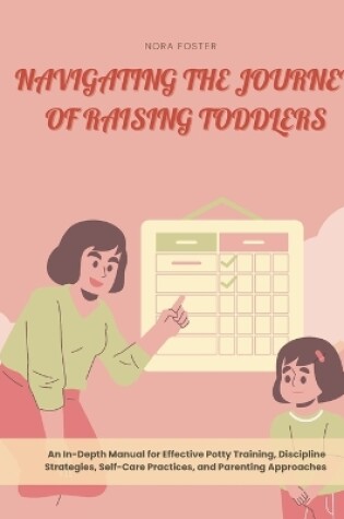 Cover of Navigating the Journey of Raising Toddlers