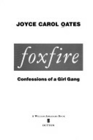 Cover of Oates Joyce Carol : Foxfire (HB)