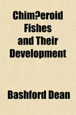 Book cover for Chimaeeroid Fishes and Their Development