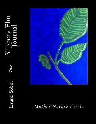 Book cover for Slippery Elm Journal