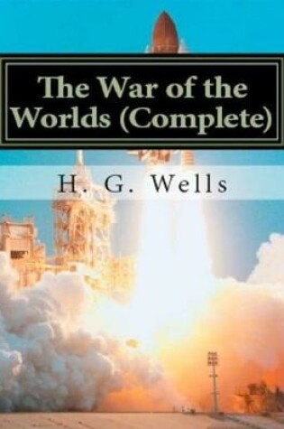 Cover of The War of the Worlds (Complete)