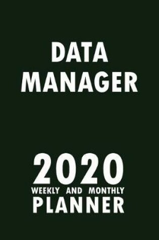 Cover of Data Manager 2020 Weekly and Monthly Planner