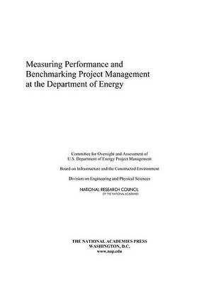 Book cover for Measuring Performance and Benchmarking Project Management at the Department of Energy