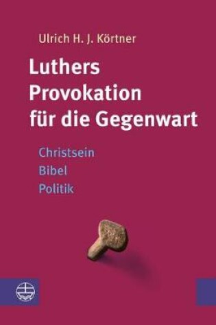 Cover of Luthers Provokation Fur Die Gegenwart