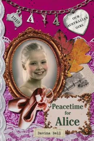 Cover of Our Australian Girl: Peacetime for Alice (Book 4)