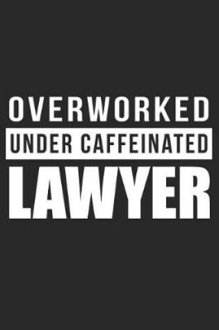 Cover of Overworked Under Caffeinated Lawyer