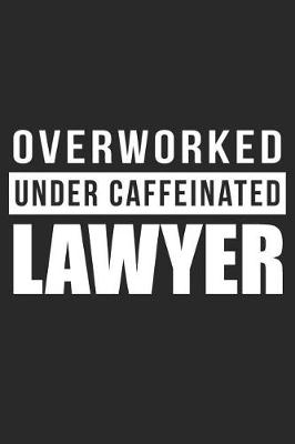 Book cover for Overworked Under Caffeinated Lawyer