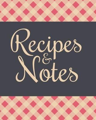 Book cover for Recipes & Notes