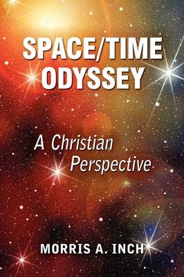 Book cover for Space/Time Odyssey, a Christian Perspective