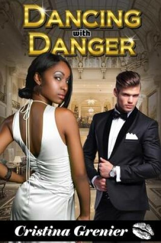 Cover of Dancing with Danger