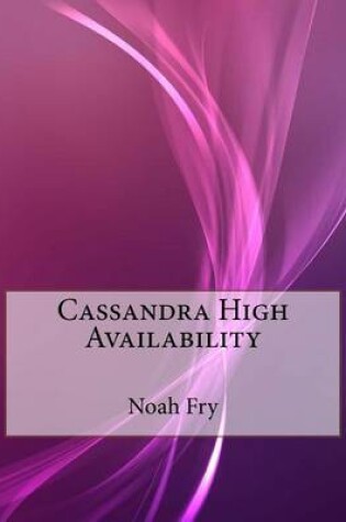 Cover of Cassandra High Availability