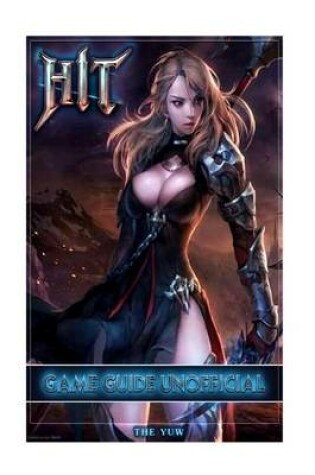 Cover of Hit Game Guide Unofficial