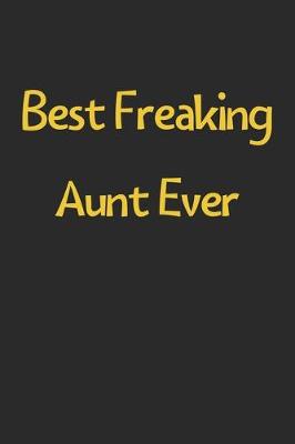 Book cover for Best Freaking Aunt Ever