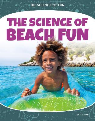 Book cover for Science of Fun: The Science of Beach Fun