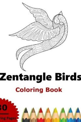 Cover of Zentangled Birds Coloring Book