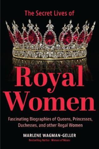 Cover of Secret Lives of Royal Women