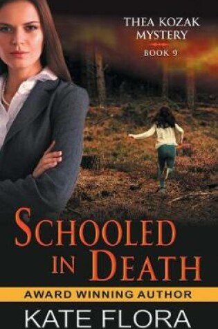 Cover of Schooled in Death (The Thea Kozak Mystery Series, Book 9)