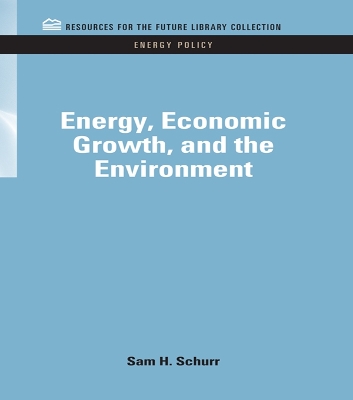 Book cover for Energy, Economic Growth, and the Environment