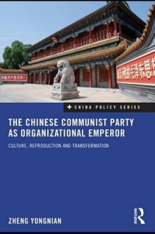 Cover of The Chinese Communist Party as Organizational Emperor