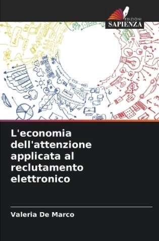 Cover of L'economia dell'attenzione applicata al reclutamento elettronico